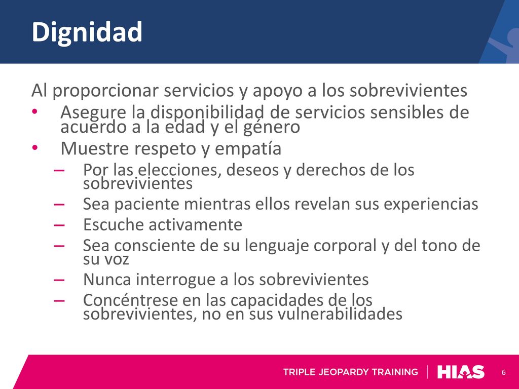 Dignidad Al proporcionar servicios y apoyo a los sobrevivientes