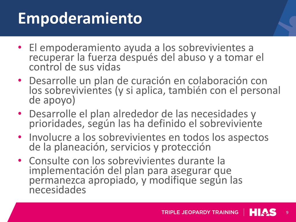 Empoderamiento El empoderamiento ayuda a los sobrevivientes a recuperar la fuerza después del abuso y a tomar el control de sus vidas.