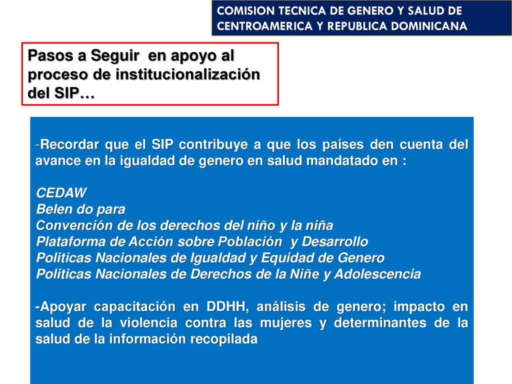 Pasos a Seguir en apoyo al proceso de institucionalización del SIP…