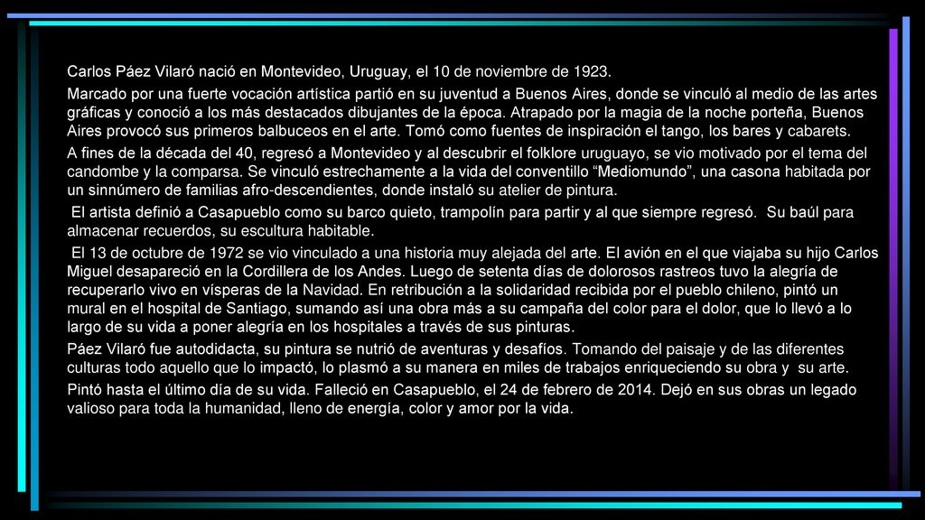 Carlos Páez Vilaró nació en Montevideo, Uruguay, el 10 de noviembre de 1923.