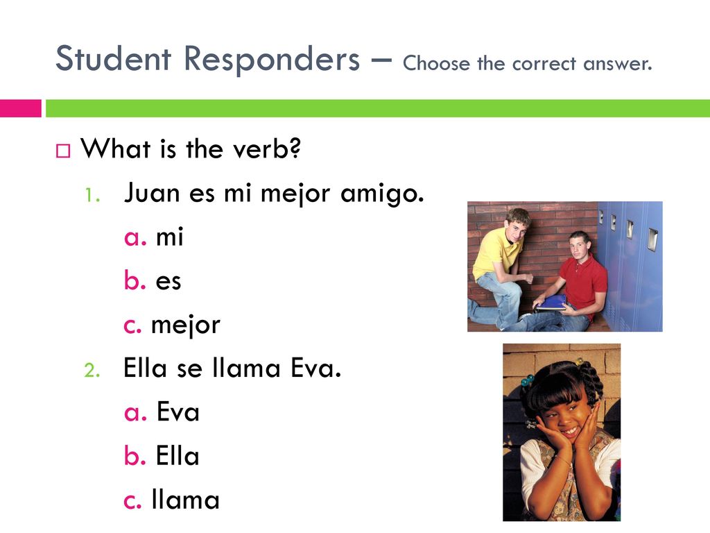 Student Responders – Choose the correct answer.