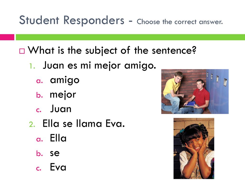 Student Responders - Choose the correct answer.