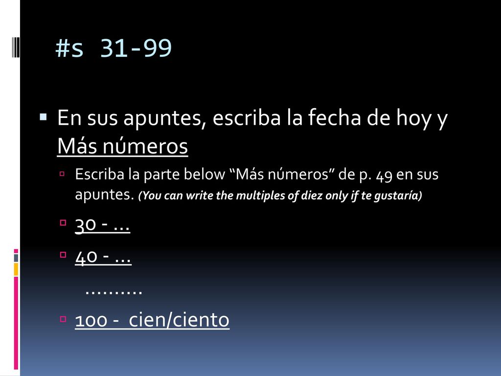 #s En sus apuntes, escriba la fecha de hoy y Más números 30 - …