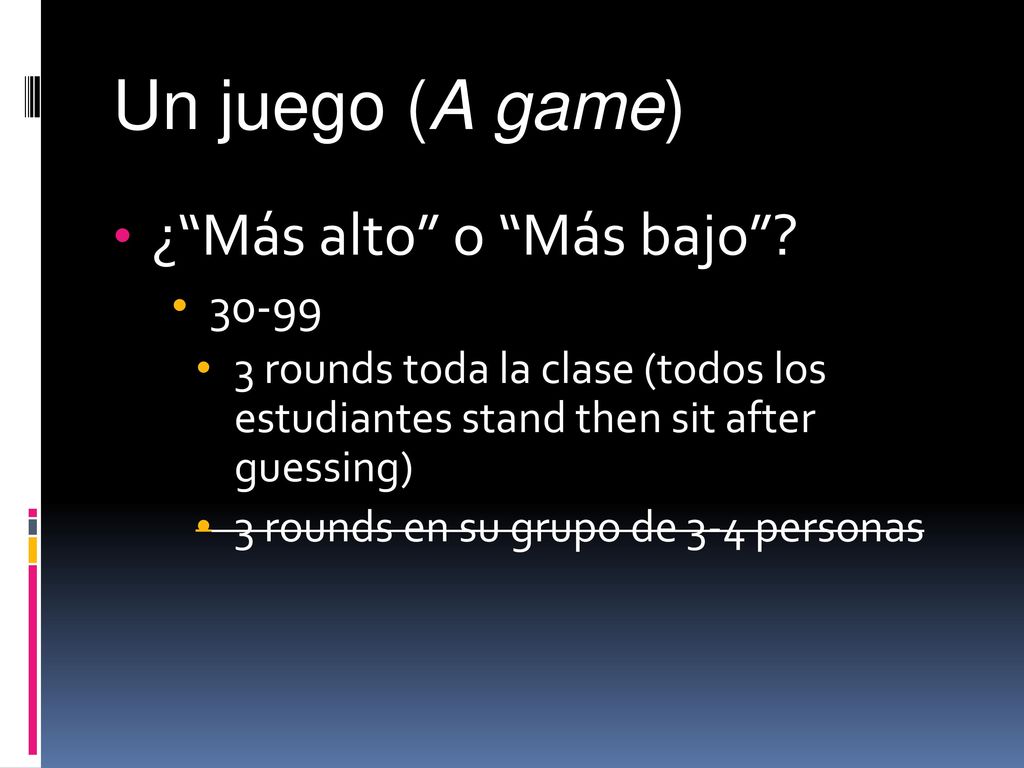 Un juego (A game) ¿ Más alto o Más bajo 30-99