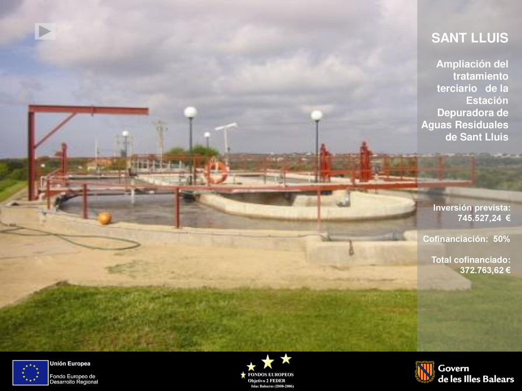 SANT LLUIS Ampliación del tratamiento terciario de la Estación Depuradora de Aguas Residuales de Sant Lluis.