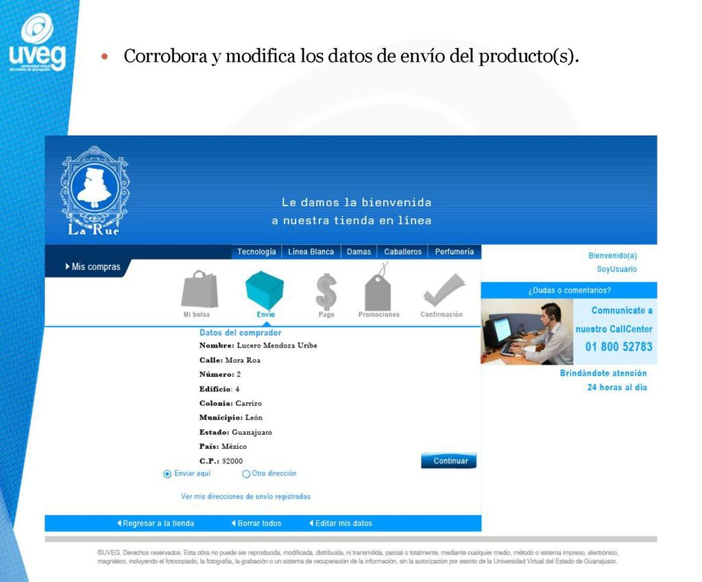 Corrobora y modifica los datos de envío del producto(s).