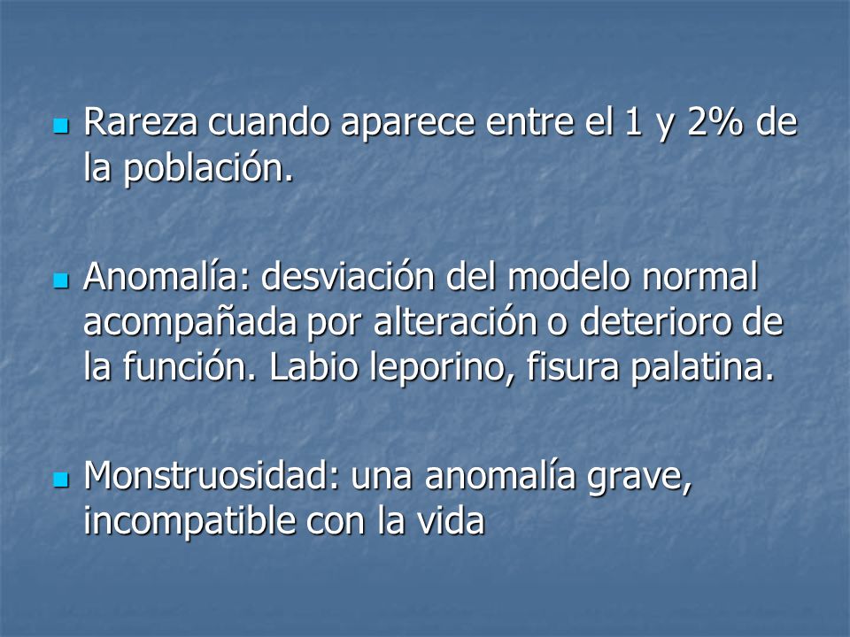 Rareza cuando aparece entre el 1 y 2% de la población.