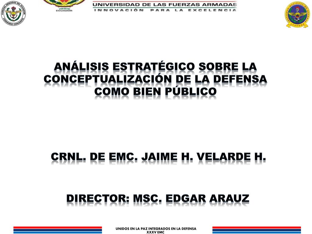 CRNL. DE EMC. JAIME H. VELARDE H. DIRECTOR: MSC. EDGAR ARAUZ