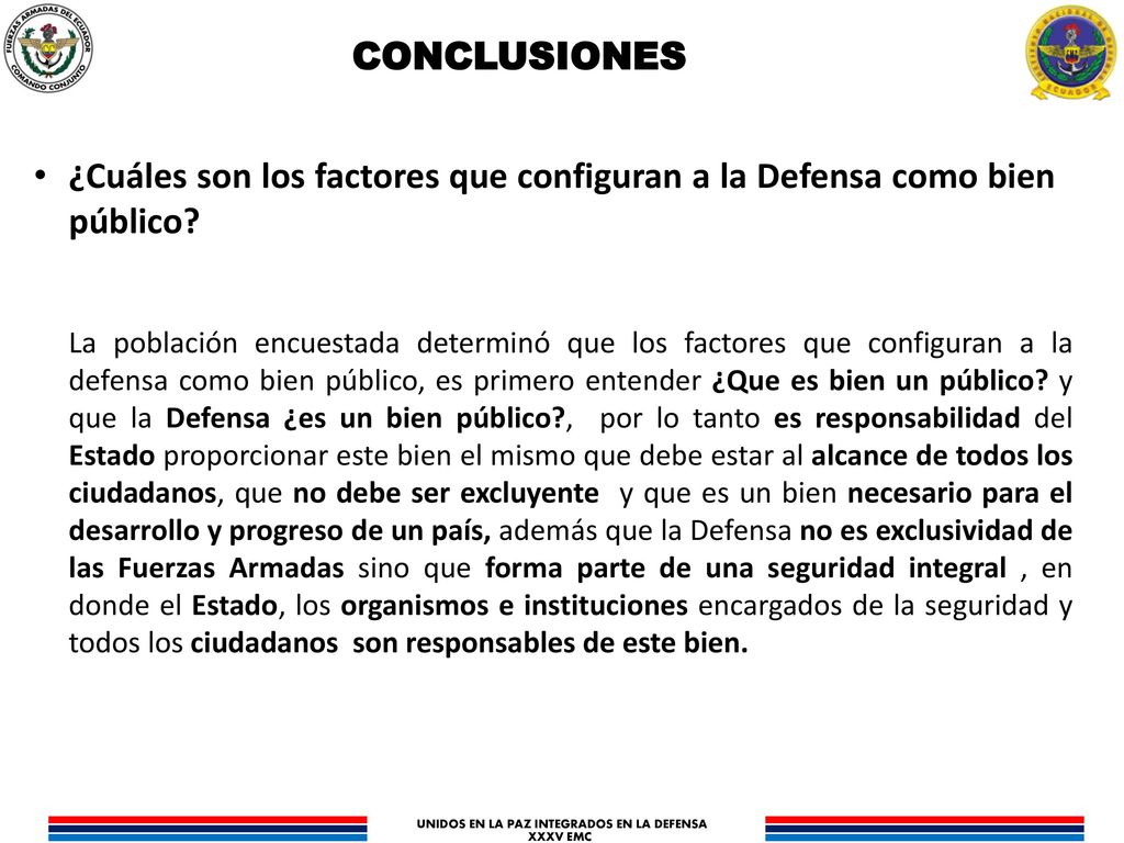 CONCLUSIONES ¿Cuáles son los factores que configuran a la Defensa como bien público