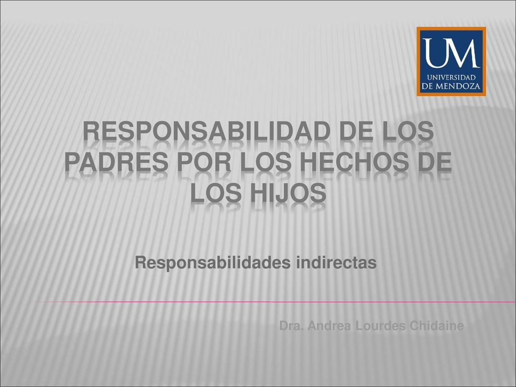 Responsabilidad de los padres por los hechos de los hijos