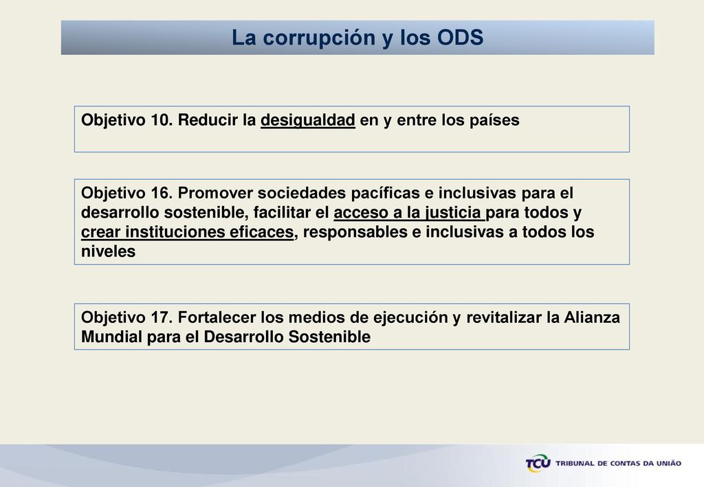 La corrupción y los ODS Objetivo 10. Reducir la desigualdad en y entre los países.