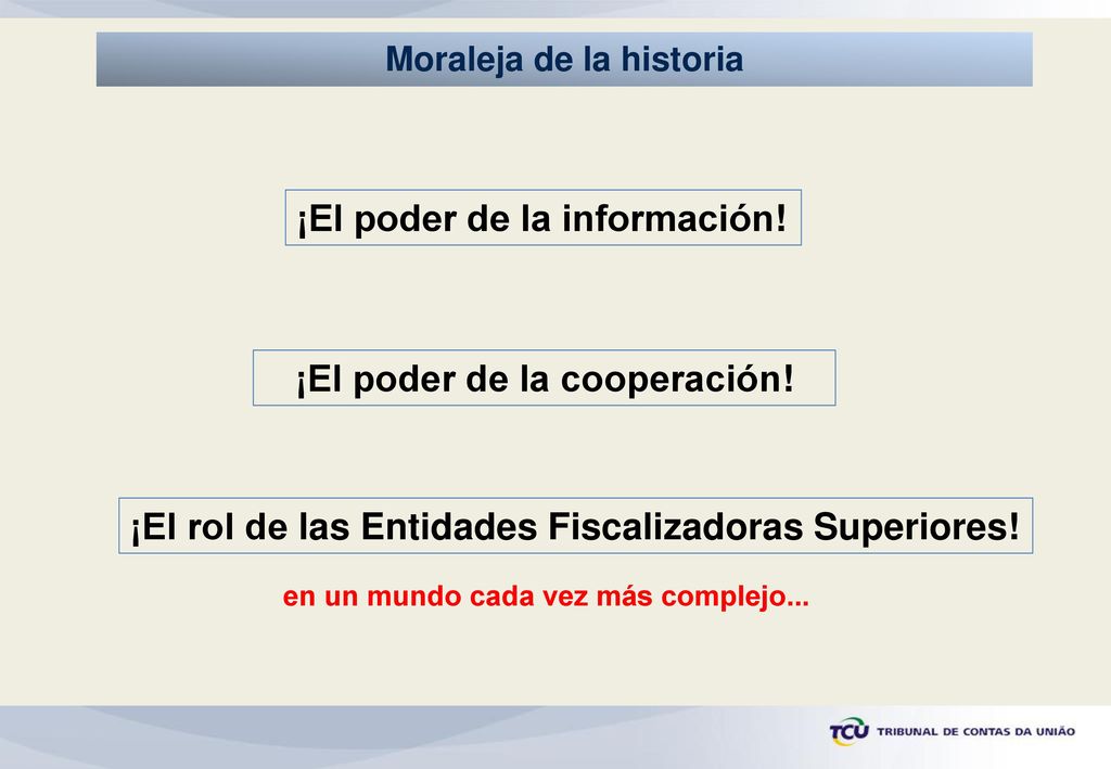 Moraleja de la historia ¡El poder de la cooperación!