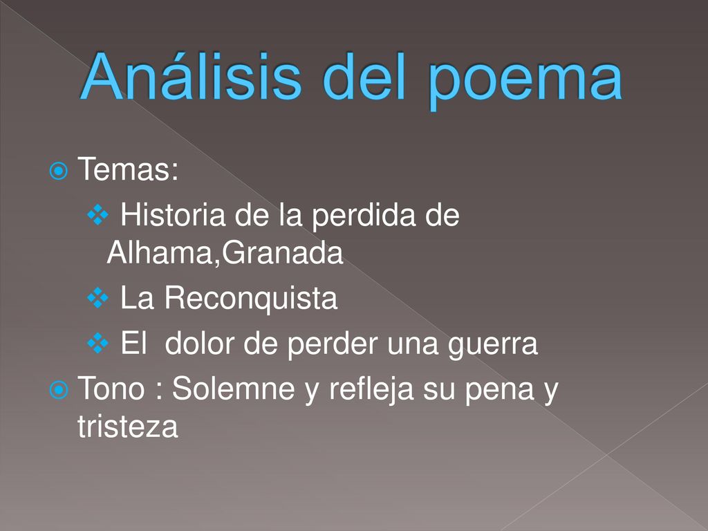 Análisis del poema Temas: Historia de la perdida de Alhama,Granada