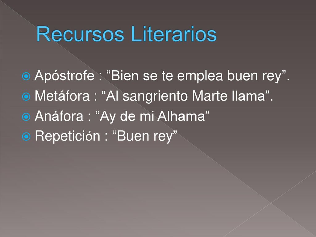 Recursos Literarios Apóstrofe : Bien se te emplea buen rey .