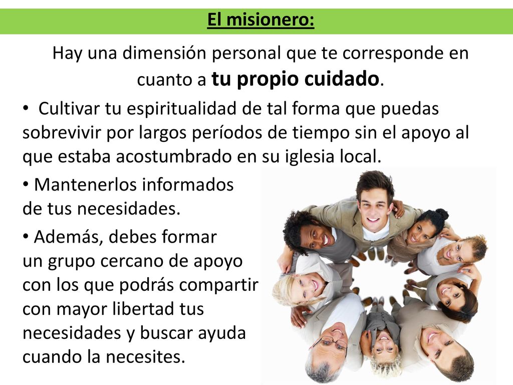 El misionero: Hay una dimensión personal que te corresponde en cuanto a tu propio cuidado.