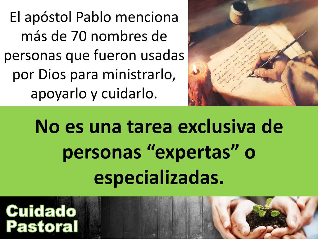 No es una tarea exclusiva de personas expertas o especializadas.