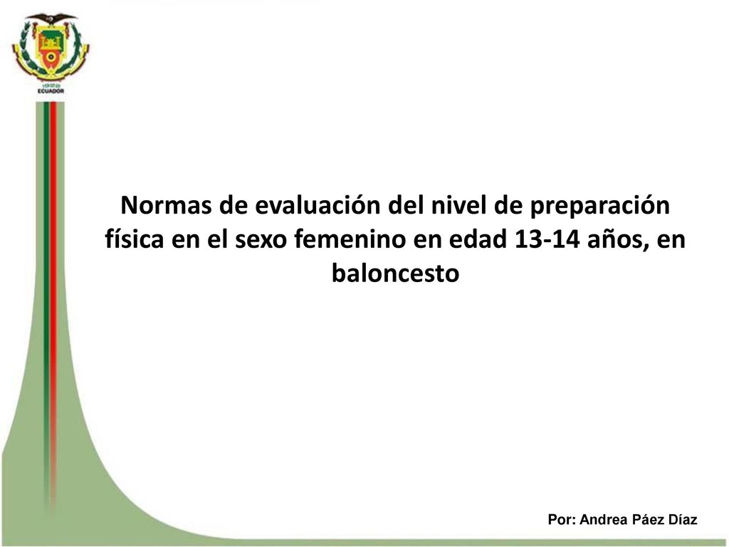 Normas de evaluación del nivel de preparación física en el sexo femenino en edad años, en baloncesto