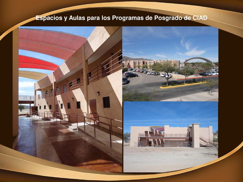 Espacios y Aulas para los Programas de Posgrado de CIAD