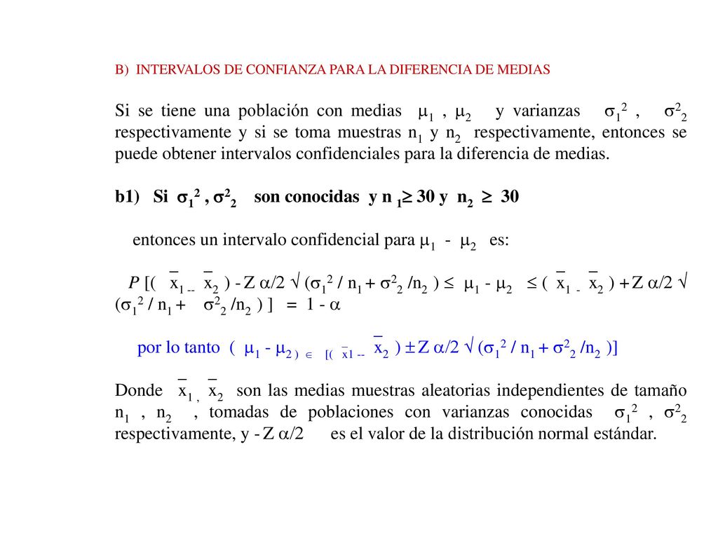 b1) Si 12 , 22 son conocidas y n 1 30 y n2  30