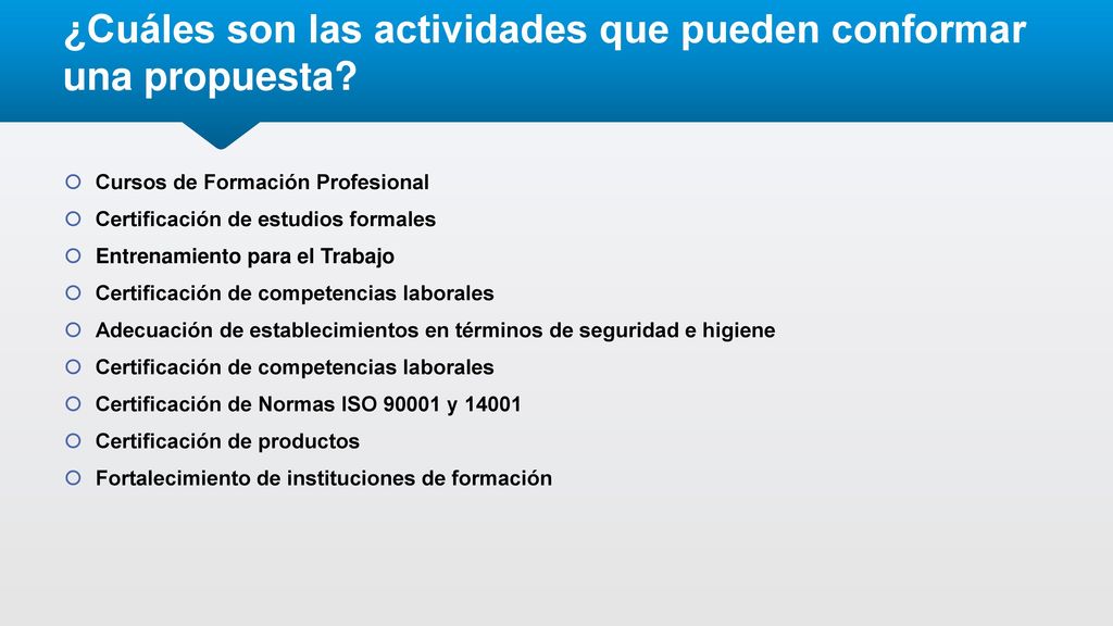¿Cuáles son las actividades que pueden conformar una propuesta