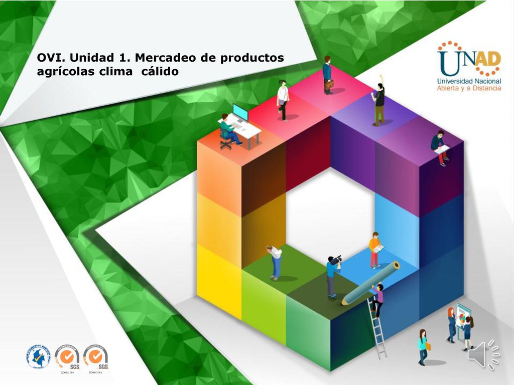 OVI. Unidad 1. Mercadeo de productos agrícolas clima cálido