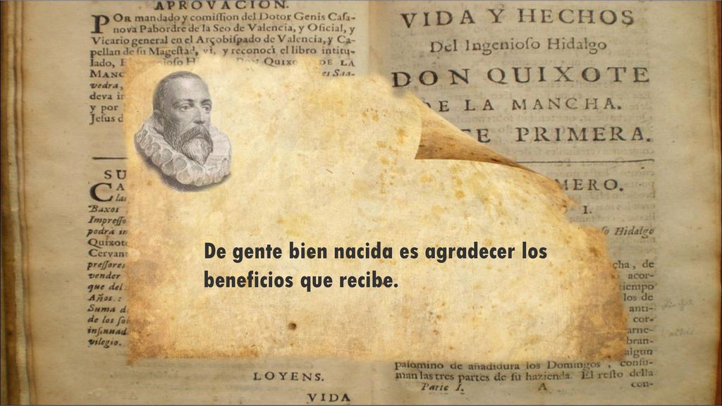De gente bien nacida es agradecer los beneficios que recibe.