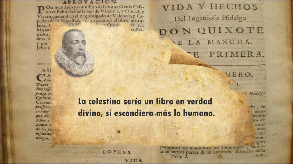 La celestina sería un libro en verdad divino, si escondiera más lo humano.