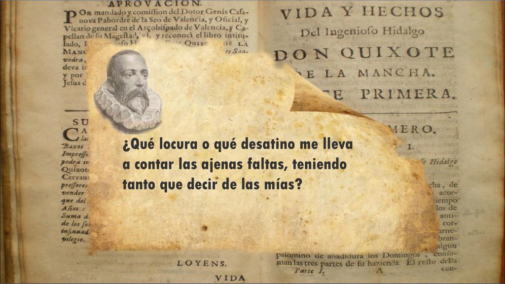 ¿Qué locura o qué desatino me lleva a contar las ajenas faltas, teniendo tanto que decir de las mías