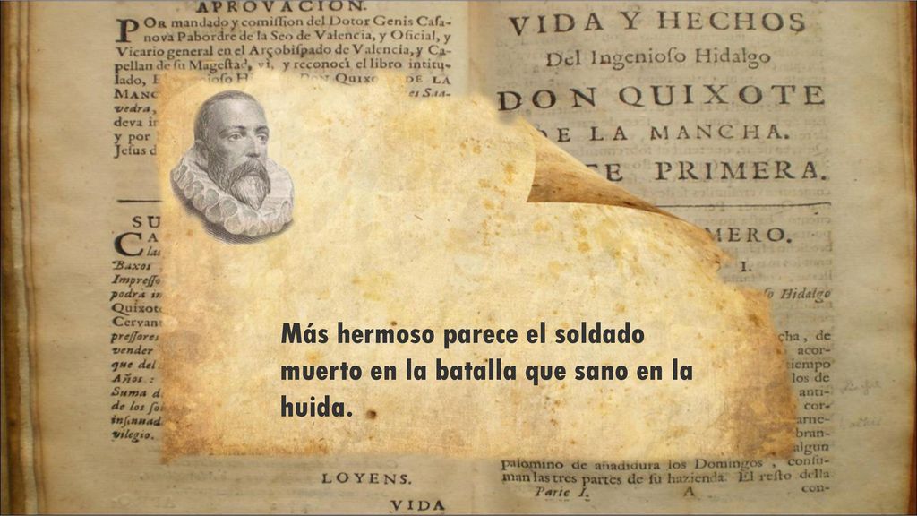 Más hermoso parece el soldado muerto en la batalla que sano en la huida.