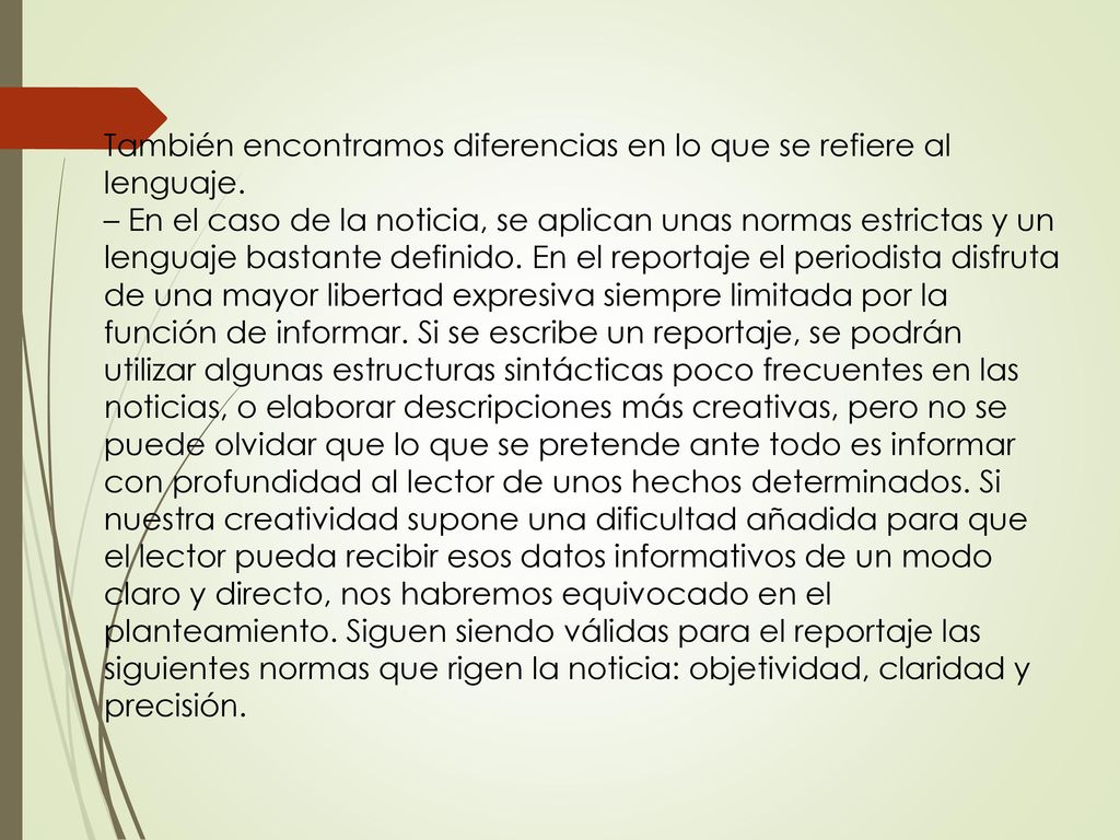 También encontramos diferencias en lo que se refiere al lenguaje.