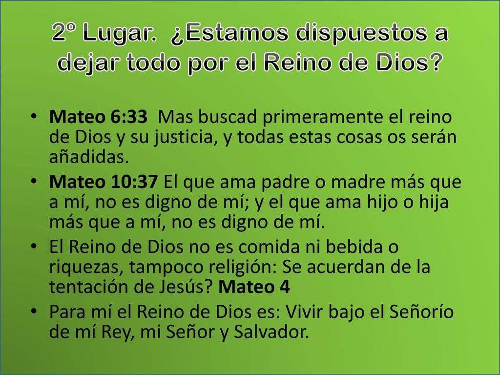 2º Lugar. ¿Estamos dispuestos a dejar todo por el Reino de Dios