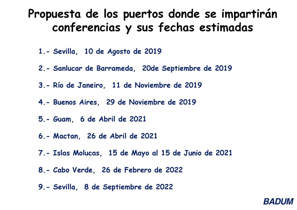 Propuesta de los puertos donde se impartirán conferencias y sus fechas estimadas