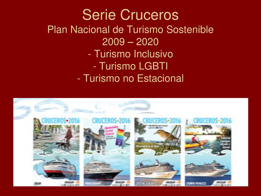 Serie Cruceros Plan Nacional de Turismo Sostenible 2009 – Turismo Inclusivo - Turismo LGBTI - Turismo no Estacional