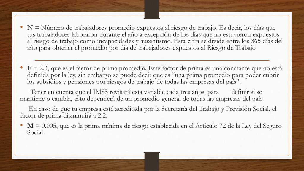 N = Número de trabajadores promedio expuestos al riesgo de trabajo