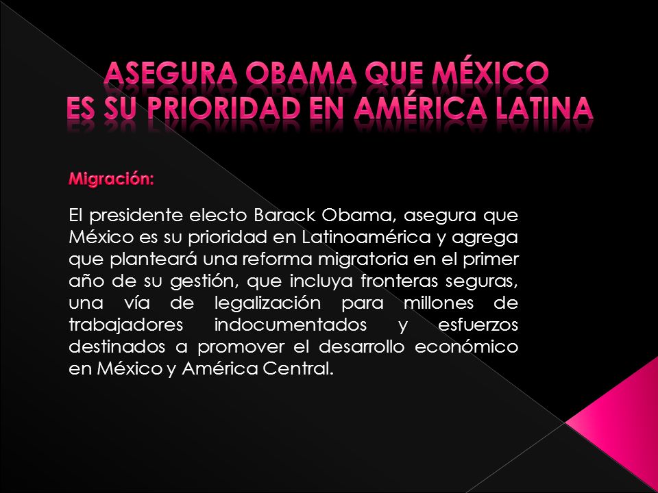 Asegura Obama que México es su prioridad en América Latina