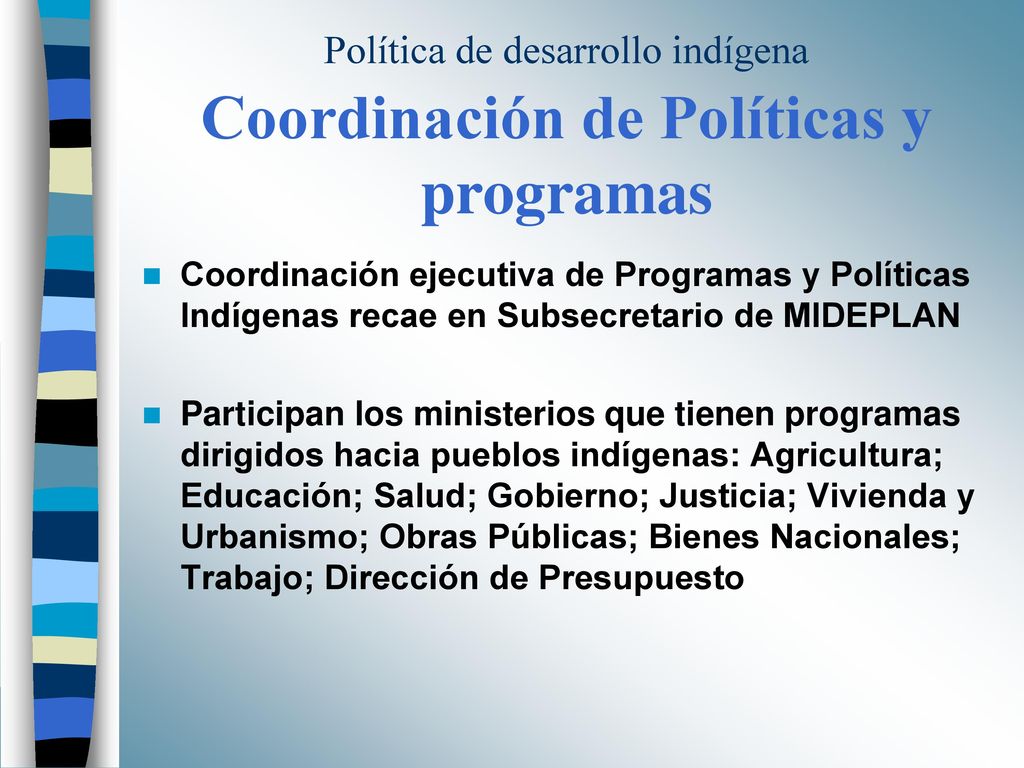 Política de desarrollo indígena Coordinación de Políticas y programas