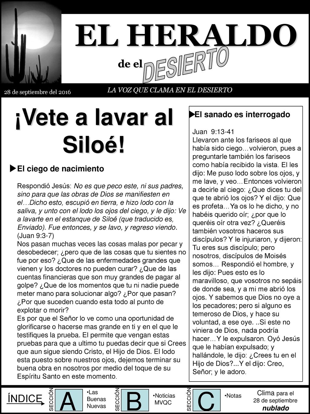 EL HERALDO A B C ¡Vete a lavar al Siloé! DESIERTO de el ÍNDICE