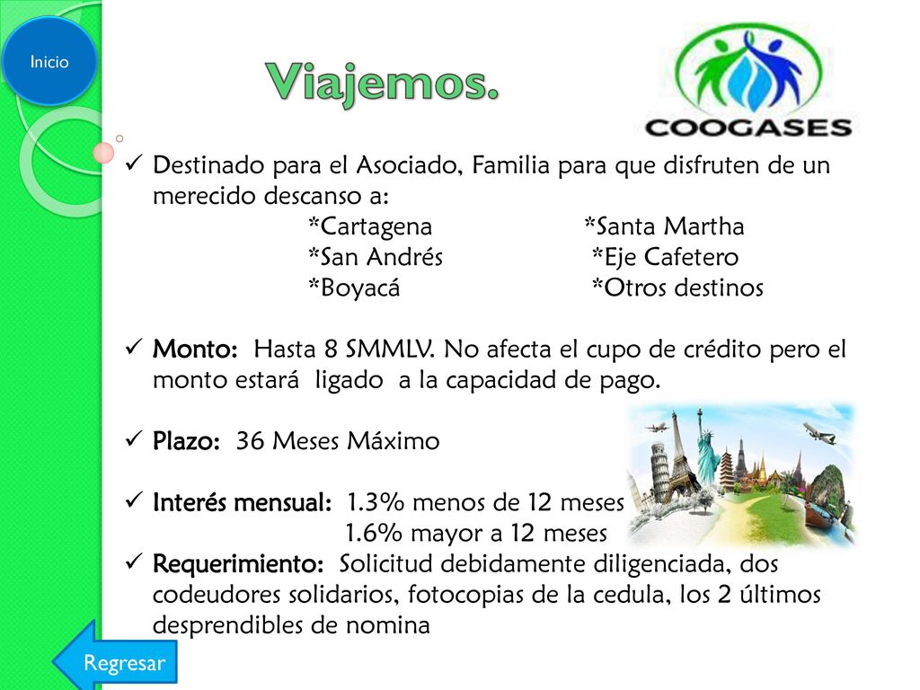 Inicio Viajemos. Destinado para el Asociado, Familia para que disfruten de un merecido descanso a: