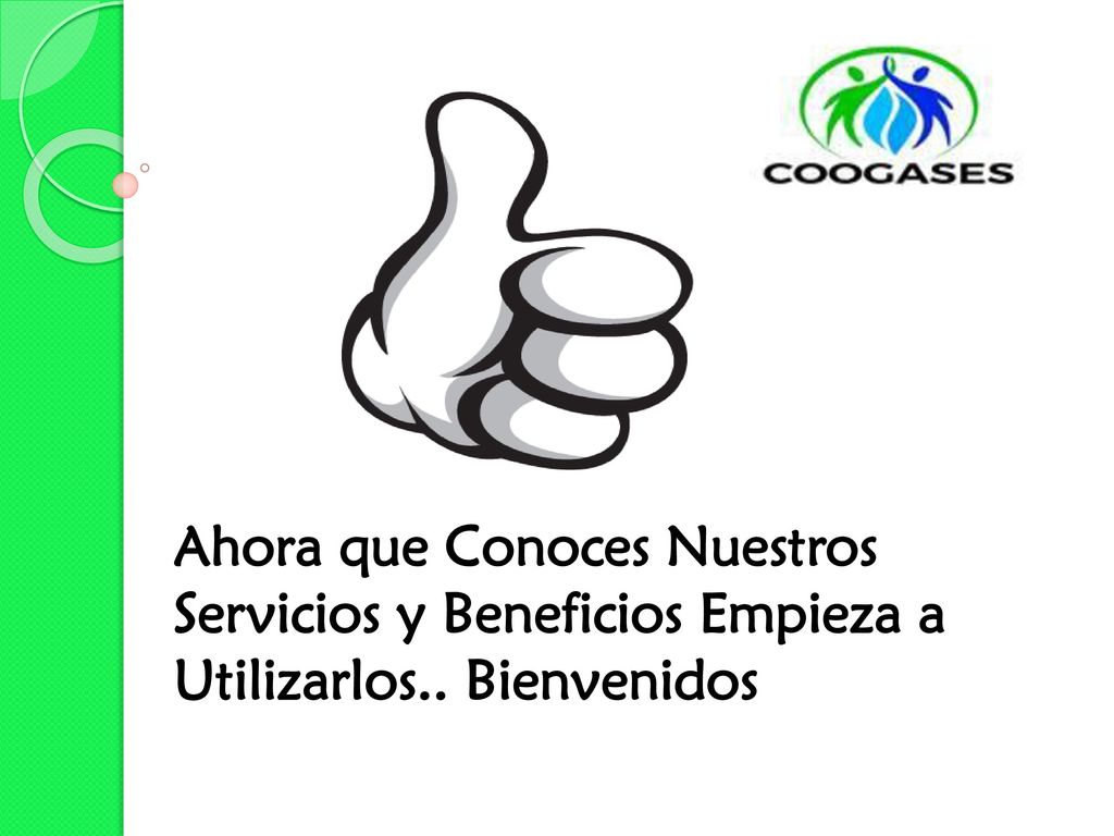 Ahora que Conoces Nuestros Servicios y Beneficios Empieza a Utilizarlos.. Bienvenidos