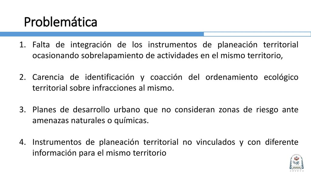 Problemática Falta de integración de los instrumentos de planeación territorial ocasionando sobrelapamiento de actividades en el mismo territorio,