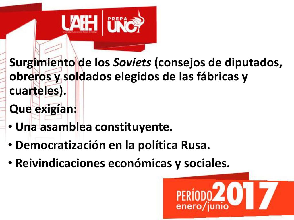 Surgimiento de los Soviets (consejos de diputados, obreros y soldados elegidos de las fábricas y cuarteles).