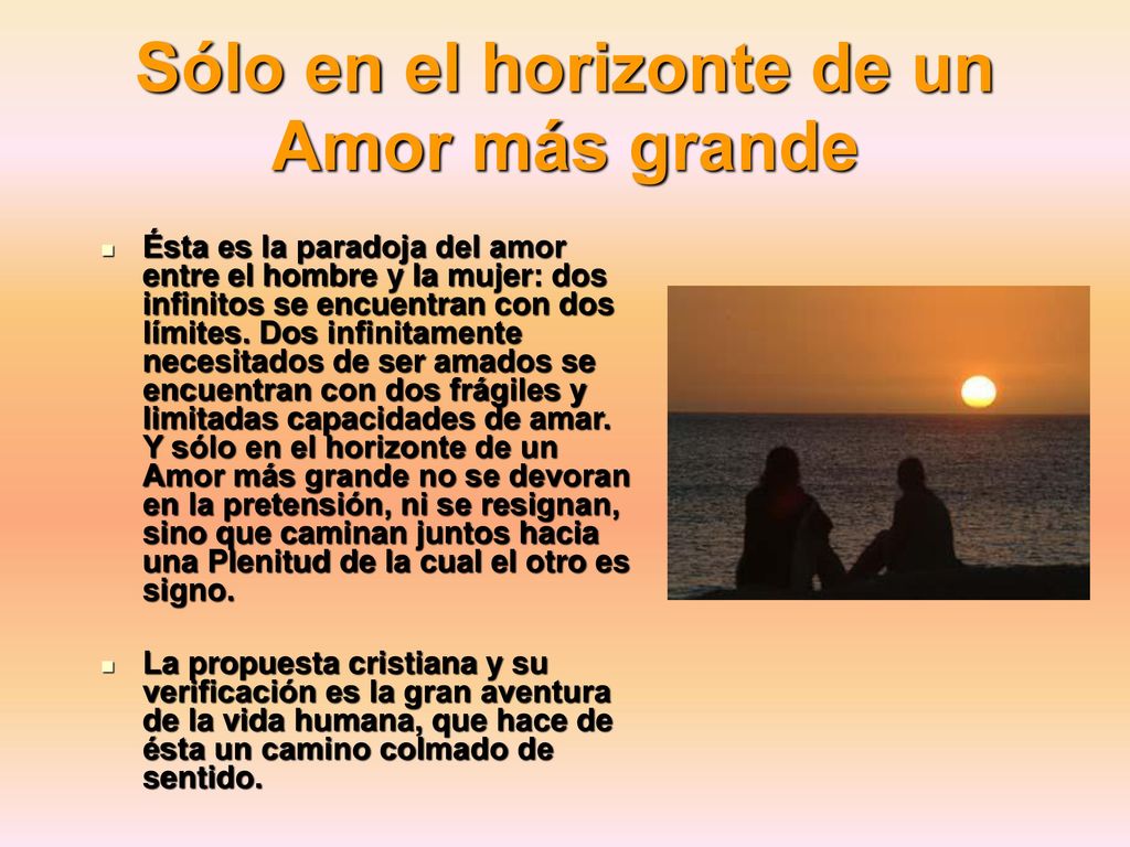 Sólo en el horizonte de un Amor más grande