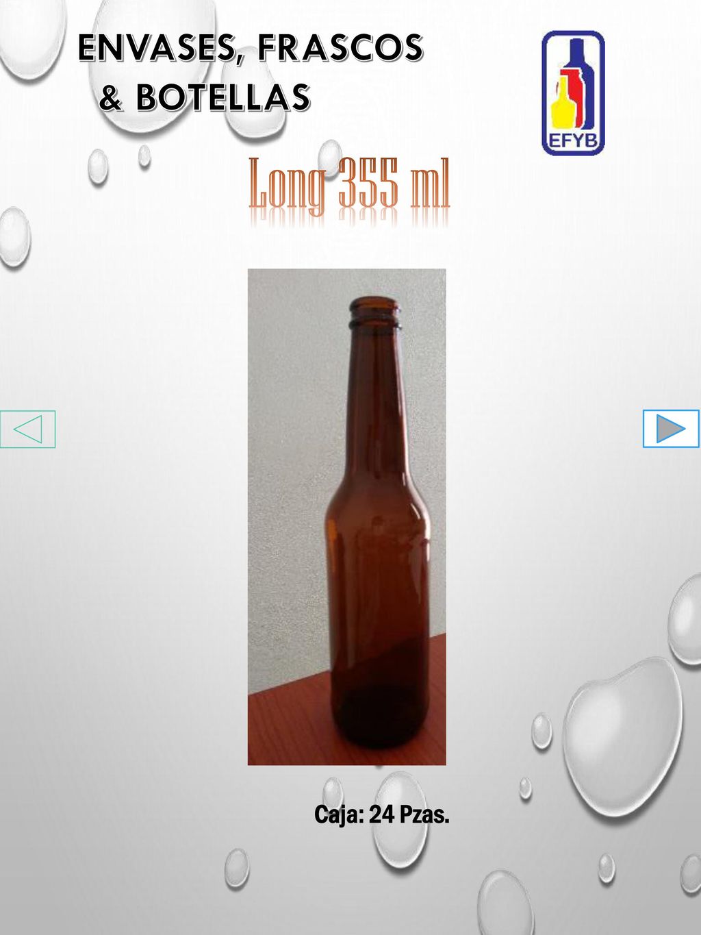 Long 355 ml ENVASES, FRASCOS & BOTELLAS Caja: 24 Pzas.
