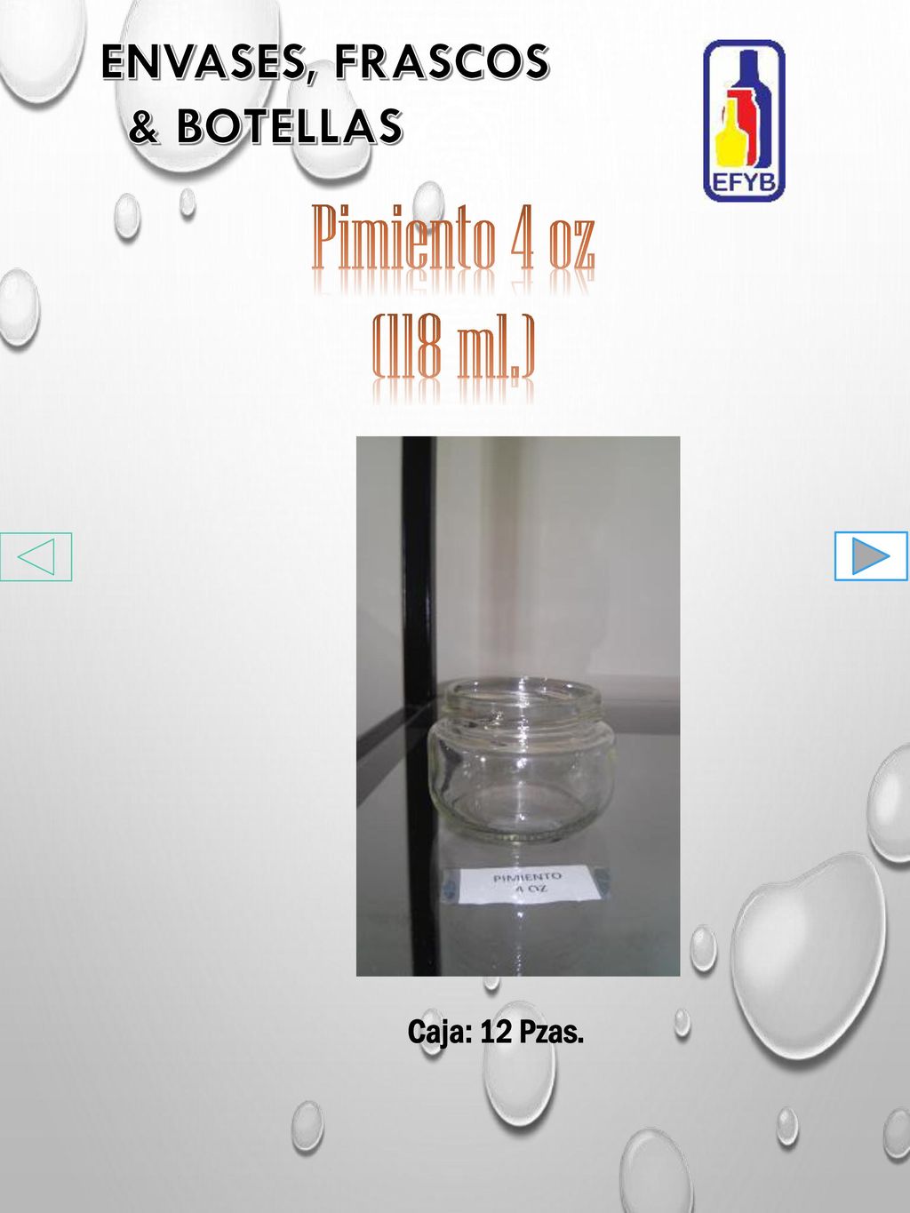 Pimiento 4 oz (118 ml.) ENVASES, FRASCOS & BOTELLAS Caja: 12 Pzas.