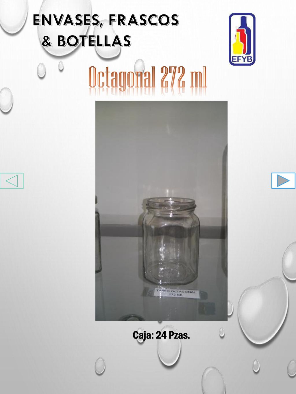 Octagonal 272 ml ENVASES, FRASCOS & BOTELLAS Caja: 24 Pzas.