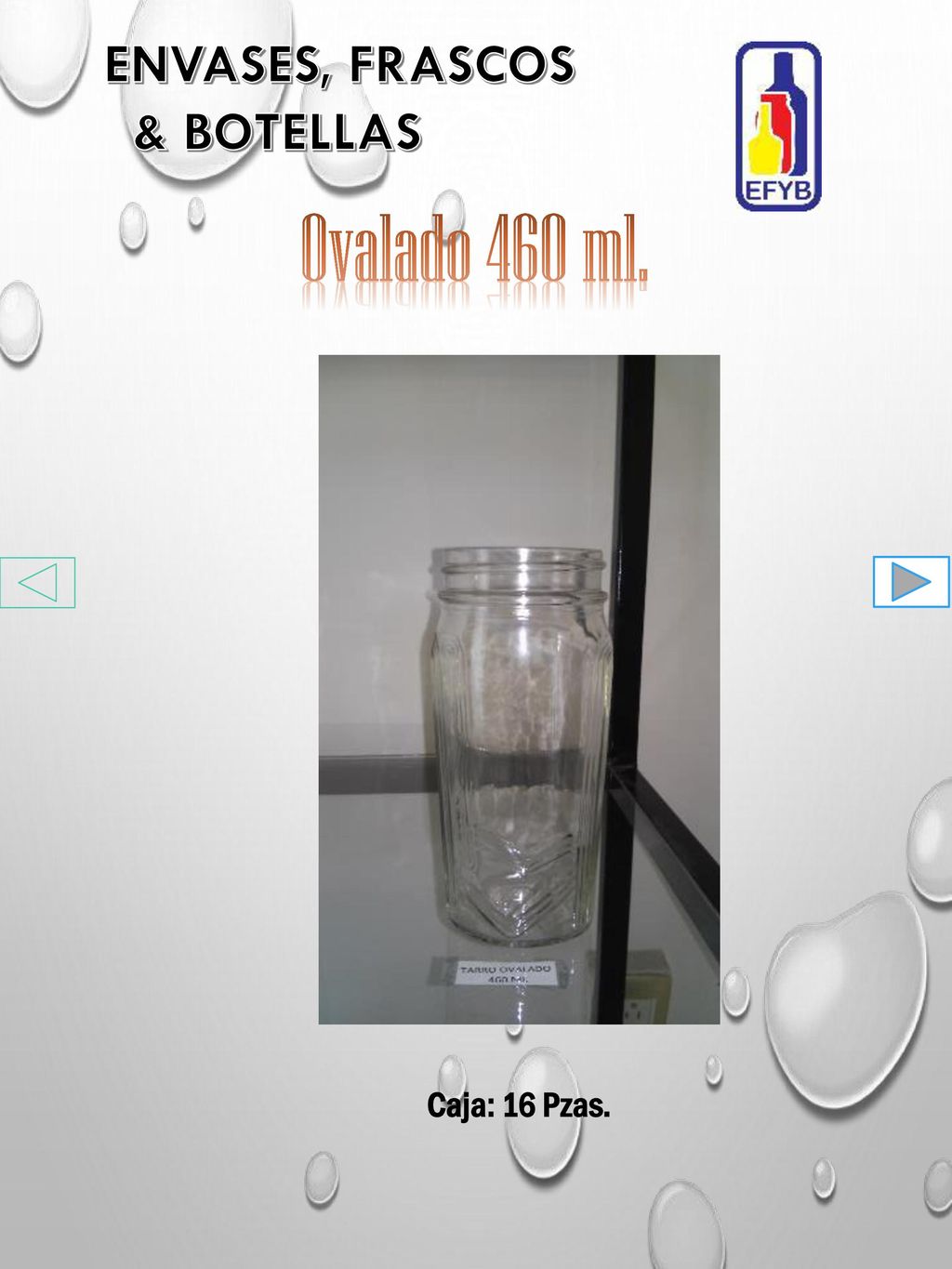 Ovalado 460 ml. ENVASES, FRASCOS & BOTELLAS Caja: 16 Pzas.