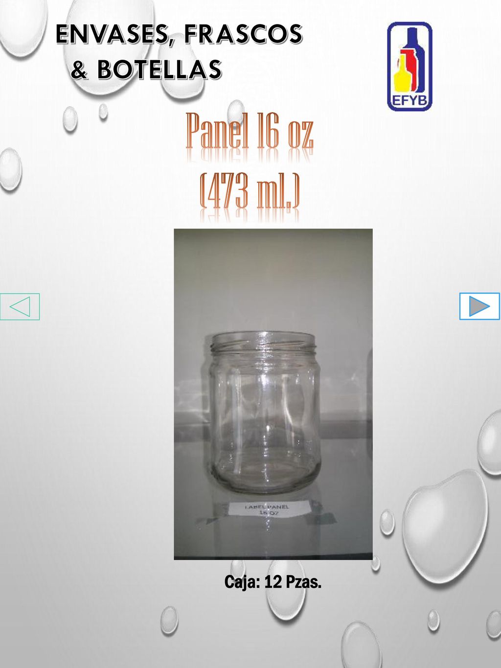 Panel 16 oz (473 ml.) ENVASES, FRASCOS & BOTELLAS Caja: 12 Pzas.