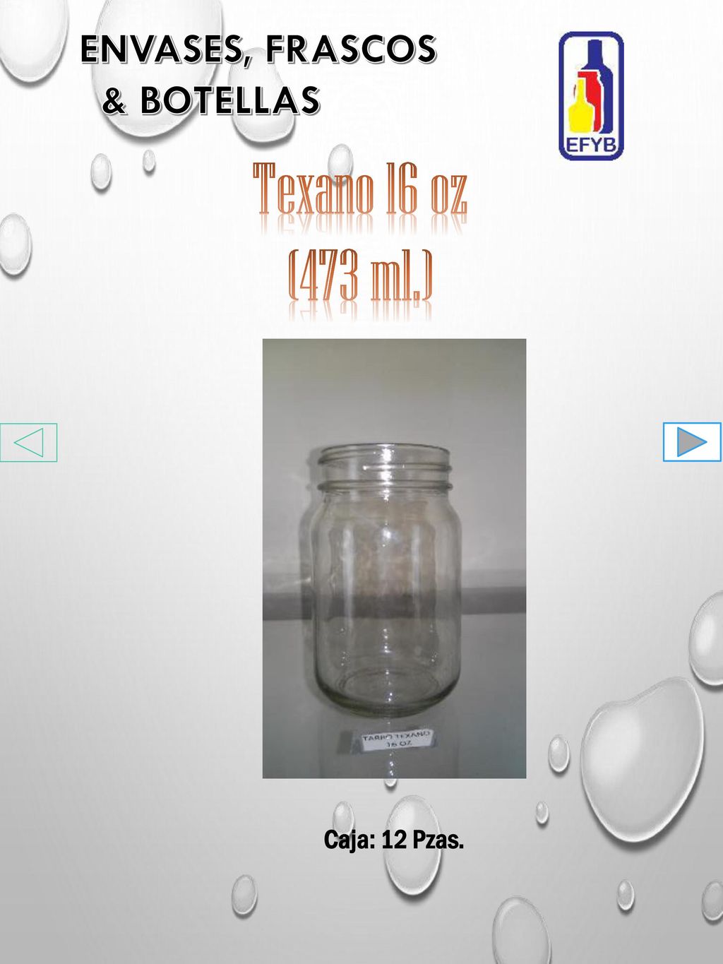 Texano 16 oz (473 ml.) ENVASES, FRASCOS & BOTELLAS Caja: 12 Pzas.
