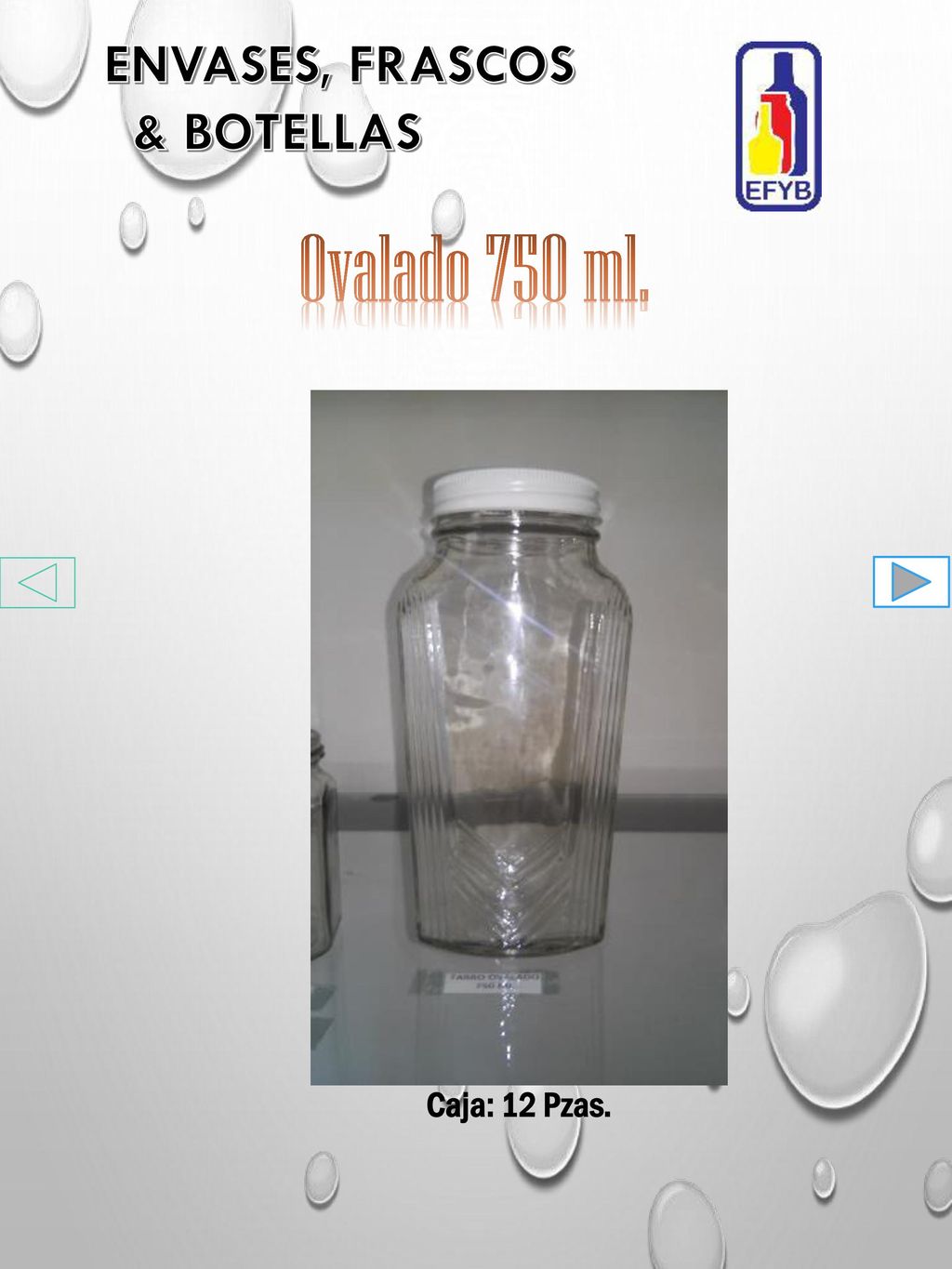 Ovalado 750 ml. ENVASES, FRASCOS & BOTELLAS Caja: 12 Pzas.