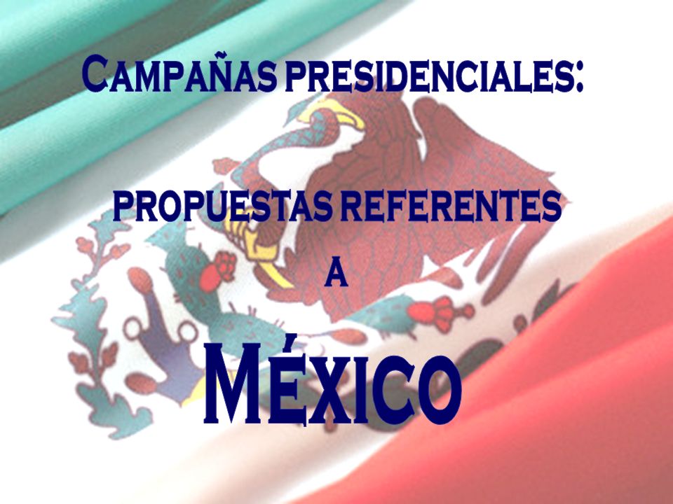 Campañas presidenciales: propuestas referentes